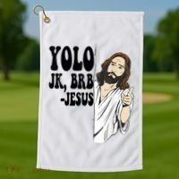 Yolo Jk Brb Jesus Funny Resurrection Christians Easter Day Golf Towel thumb 1