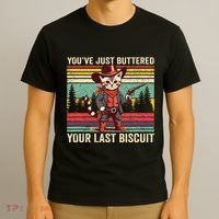 YouVe Just Buttered Your Last Biscuit Western Cowboy Cat T-Shirt thumb 3