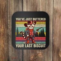 YouVe Just Buttered Your Last Biscuit Western Cowboy Cat Coaster thumb 0