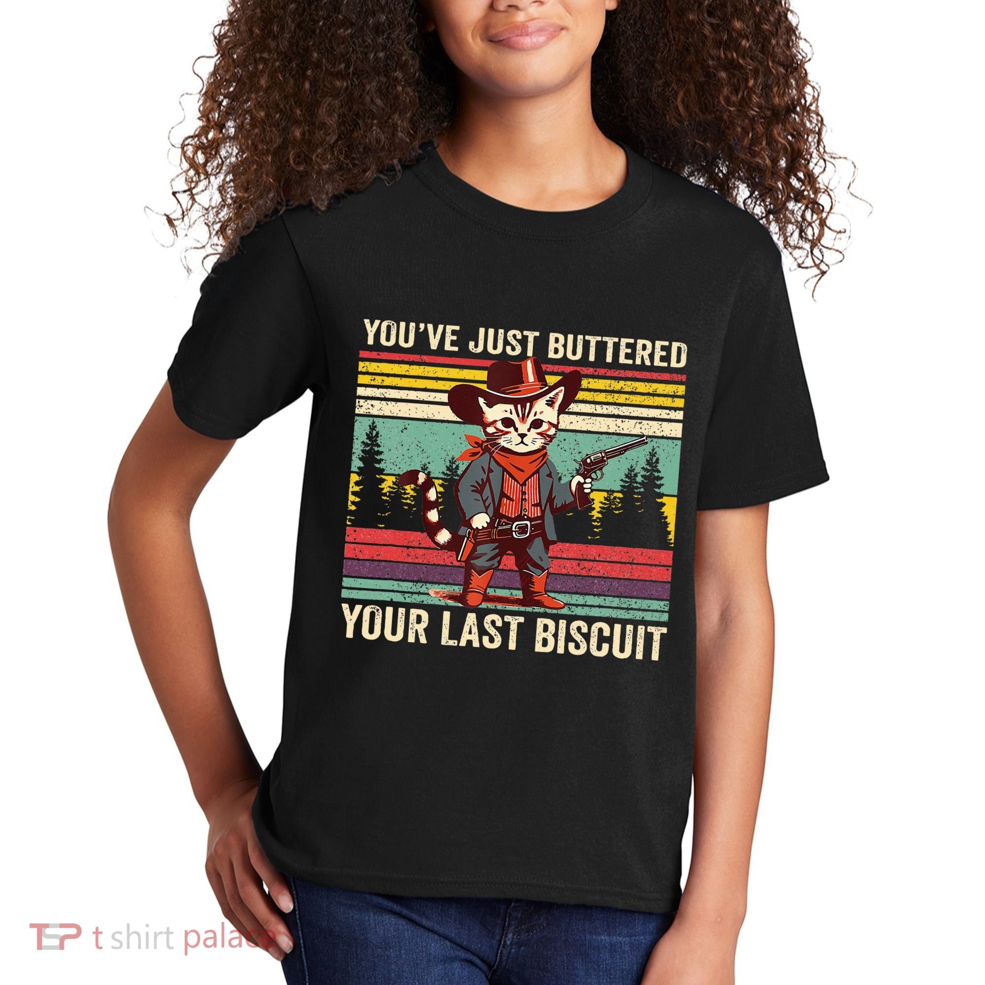 YouVe Just Buttered Your Last Biscuit Western Cowboy Cat Kids T-Shirt