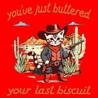 YouVe Just Buttered Your Last Biscuit Western Cat Cowboy Santa Hat thumb 1