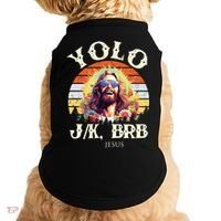 YOLO JK BRB – Funny Jesus Easter Meme Christian Doggie Tank thumb 0