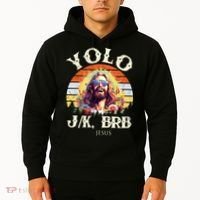 YOLO JK BRB – Funny Jesus Easter Meme Christian Hoodie thumb 2