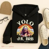 YOLO JK BRB – Funny Jesus Easter Meme Christian Hoodie thumb 4