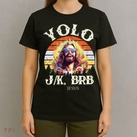 YOLO JK BRB – Funny Jesus Easter Meme Christian T-Shirt thumb 4