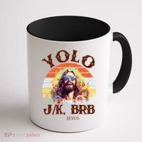 YOLO JK BRB – Funny Jesus Easter Meme Christian Coffee Mug thumb 1
