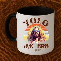 YOLO JK BRB – Funny Jesus Easter Meme Christian Coffee Mug thumb 2