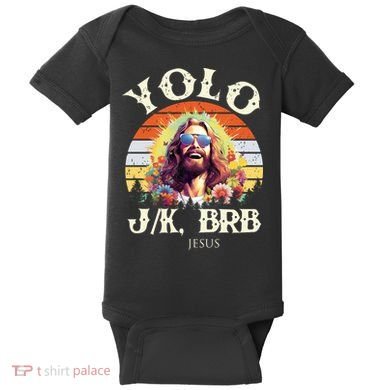 YOLO JK BRB – Funny Jesus Easter Meme Christian Baby Bodysuit