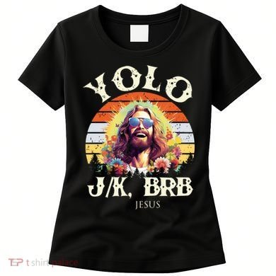 YOLO JK BRB – Funny Jesus Easter Meme Christian Women's T-Shirt