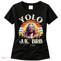 YOLO JK BRB – Funny Jesus Easter Meme Christian Women's T-Shirt thumb 0
