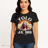 YOLO JK BRB – Funny Jesus Easter Meme Christian Women's T-Shirt thumb 4