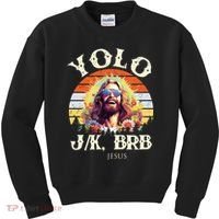YOLO JK BRB – Funny Jesus Easter Meme Christian Kids Sweatshirt thumb 0