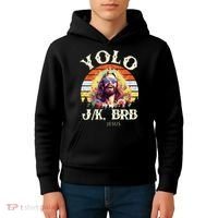 YOLO JK BRB – Funny Jesus Easter Meme Christian Kids Hoodie thumb 4