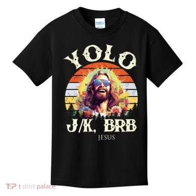 YOLO JK BRB – Funny Jesus Easter Meme Christian Kids T-Shirt
