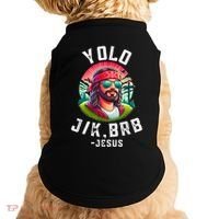 Yolo Jk Brb Jesus Funny Easter Resurrection Christians Doggie Tank thumb 0