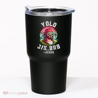 Yolo Jk Brb Jesus Funny Easter Resurrection Christians Tumbler thumb 0