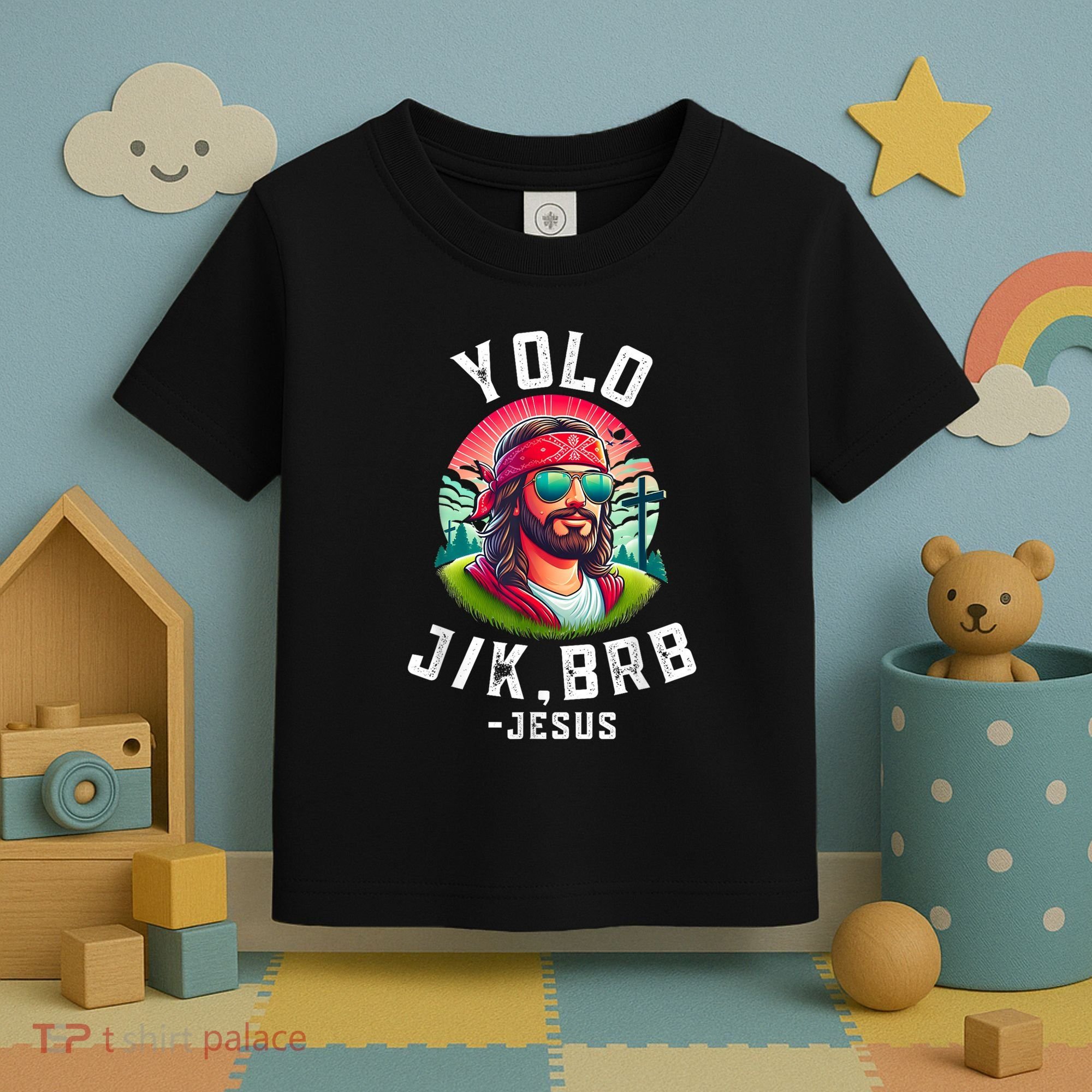 Yolo Jk Brb Jesus Funny Easter Resurrection Christians Toddler T-Shirt