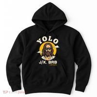 Yolo Jk Brb Jesus Funny Easter Christian Faith Hoodie thumb 0