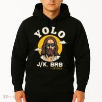 Yolo Jk Brb Jesus Funny Easter Christian Faith Hoodie thumb 2