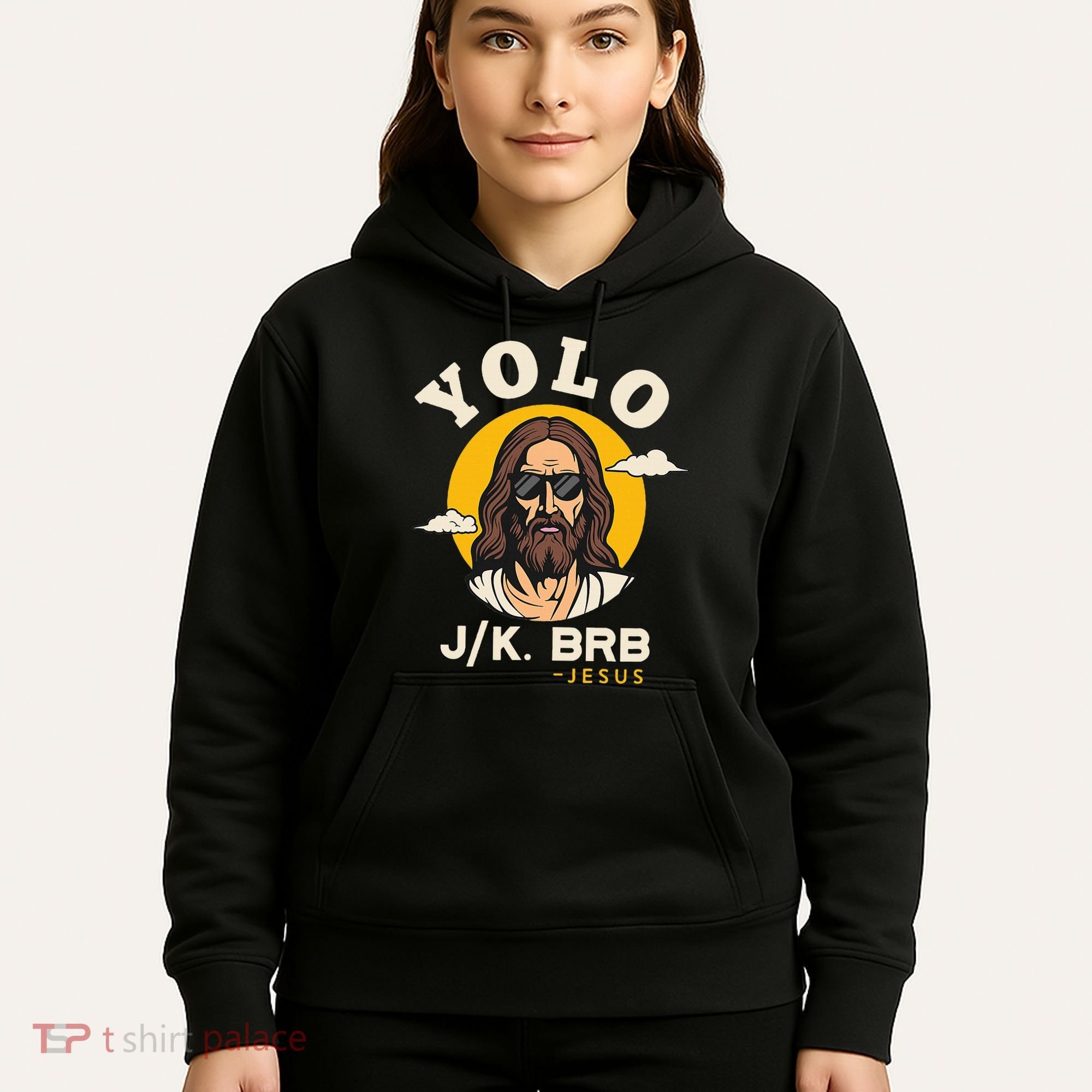 Yolo Jk Brb Jesus Funny Easter Christian Faith Hoodie