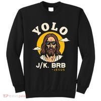 Yolo Jk Brb Jesus Funny Easter Christian Faith Sweatshirt thumb 0
