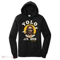 Yolo Jk Brb Jesus Funny Easter Christian Faith Women's Hoodie thumb 0