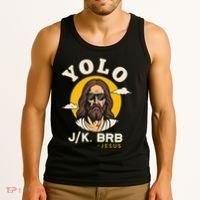 Yolo Jk Brb Jesus Funny Easter Christian Faith Tank Top thumb 3