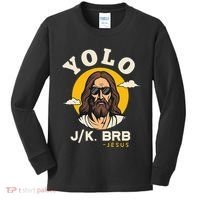 Yolo Jk Brb Jesus Funny Easter Christian Faith Kids Long Sleeve Shirt thumb 0