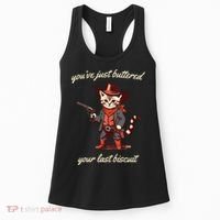 Youve Just Buttered Your Last Biscuit Western Cat Cowboy Women's Tank Top thumb 0
