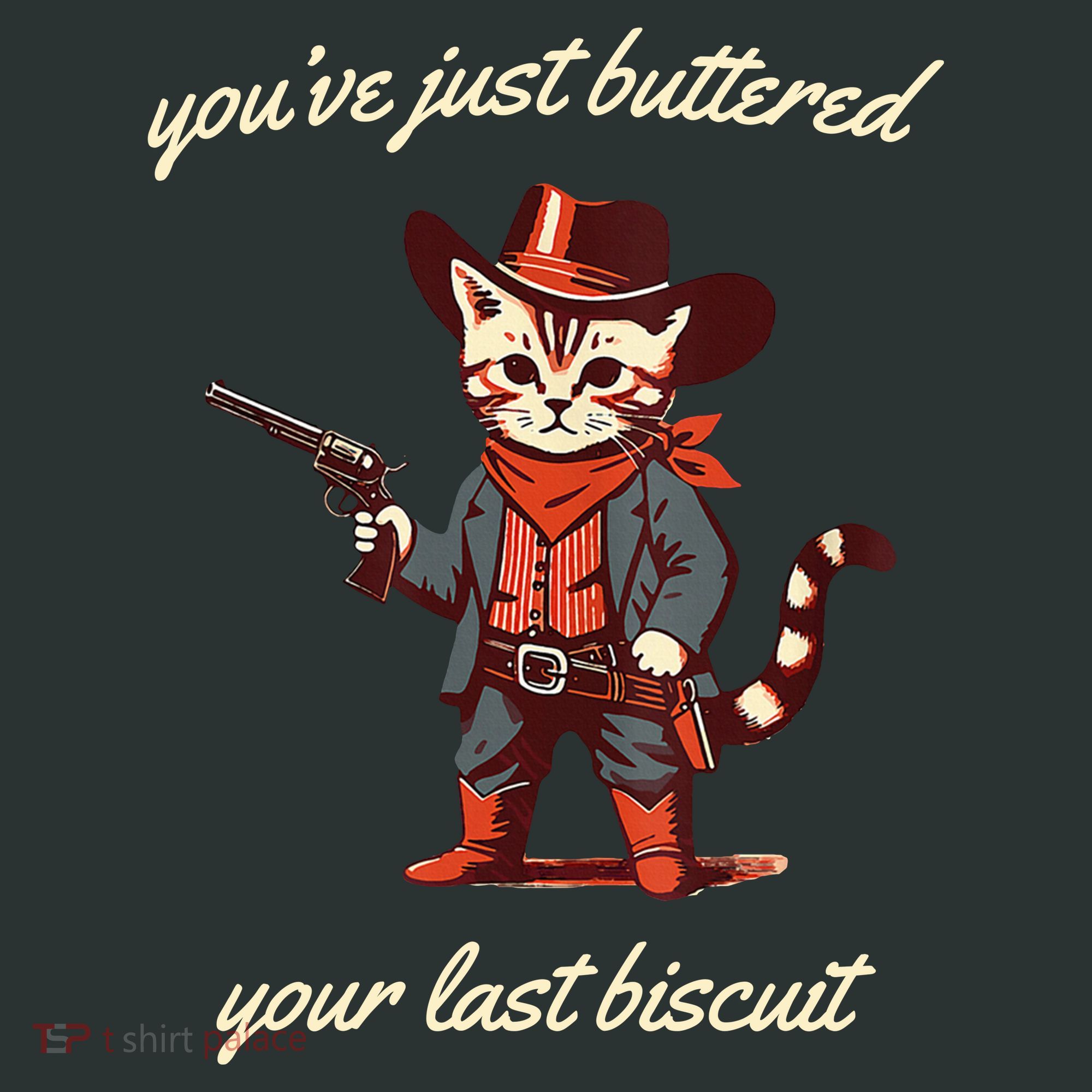 Youve Just Buttered Your Last Biscuit Western Cat Cowboy Long Sleeve Shirt