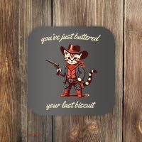 Youve Just Buttered Your Last Biscuit Western Cat Cowboy Coaster thumb 0