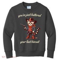 Youve Just Buttered Your Last Biscuit Western Cat Cowboy Kids Sweatshirt thumb 0