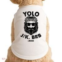 Yolo JK BRB Jesus Resurrection Funny Christian Doggie Tank thumb 0
