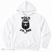 Yolo JK BRB Jesus Resurrection Funny Christian Hoodie thumb 0