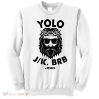 Yolo JK BRB Jesus Resurrection Funny Christian Sweatshirt thumb 0