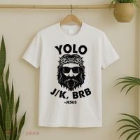 Yolo JK BRB Jesus Resurrection Funny Christian T-Shirt thumb 2