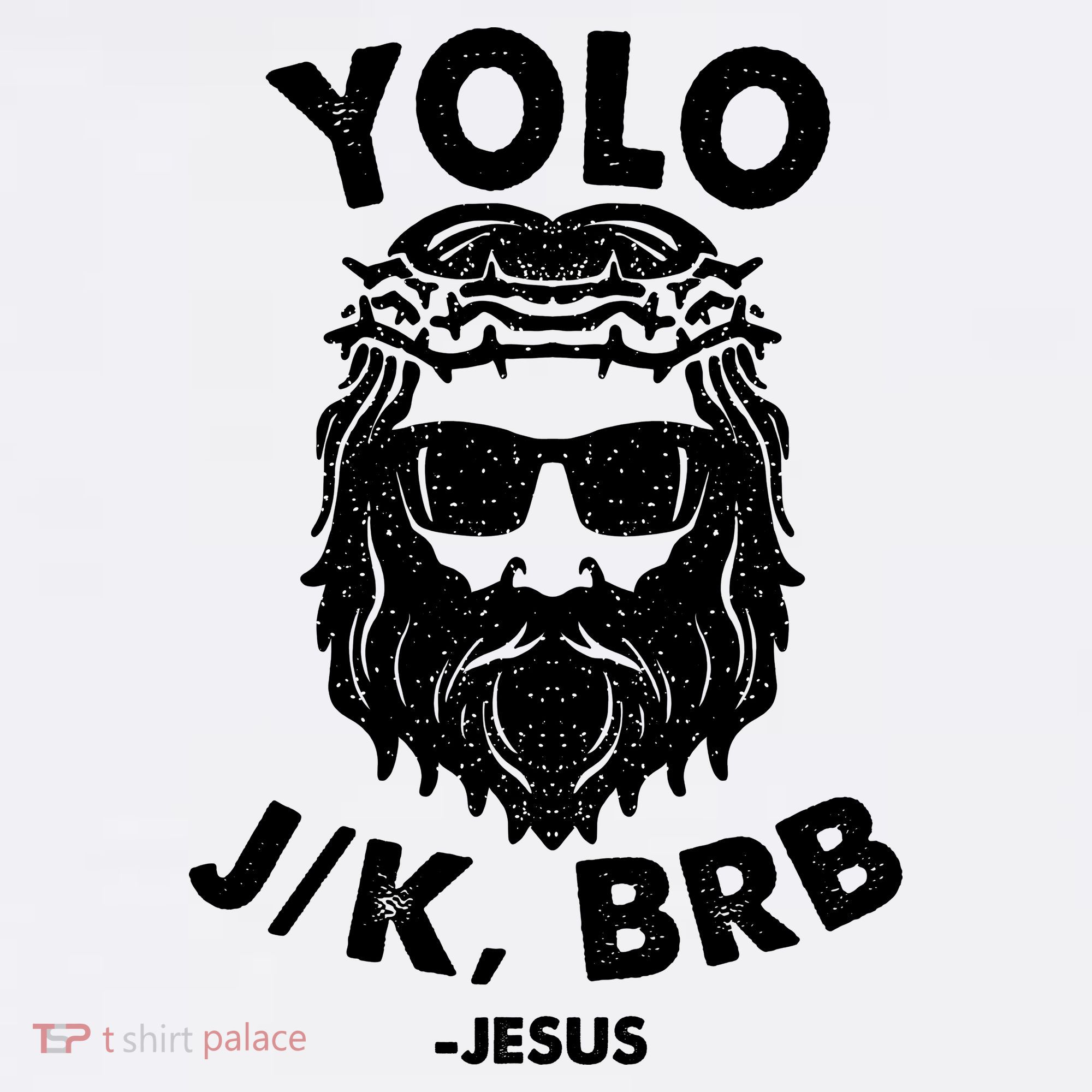 Yolo JK BRB Jesus Resurrection Funny Christian T-Shirt