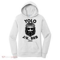Yolo JK BRB Jesus Resurrection Funny Christian Women's Hoodie thumb 0
