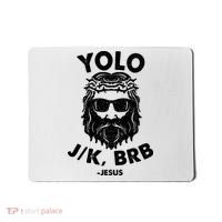 Yolo JK BRB Jesus Resurrection Funny Christian Mousepad thumb 0