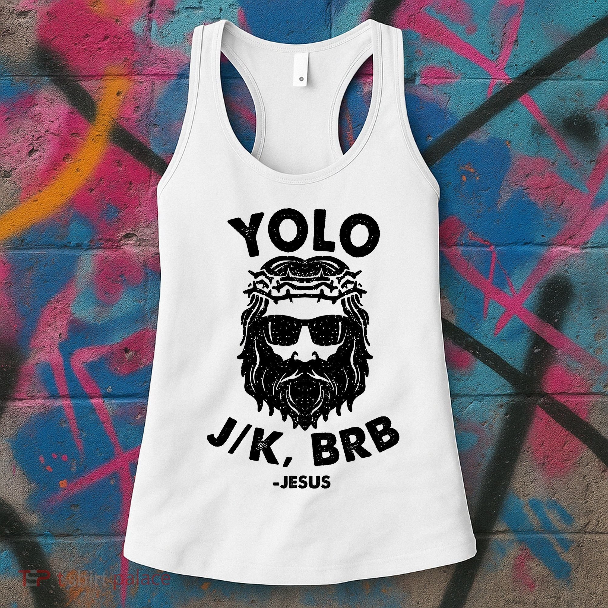 Yolo JK BRB Jesus Resurrection Funny Christian Women's Tank Top