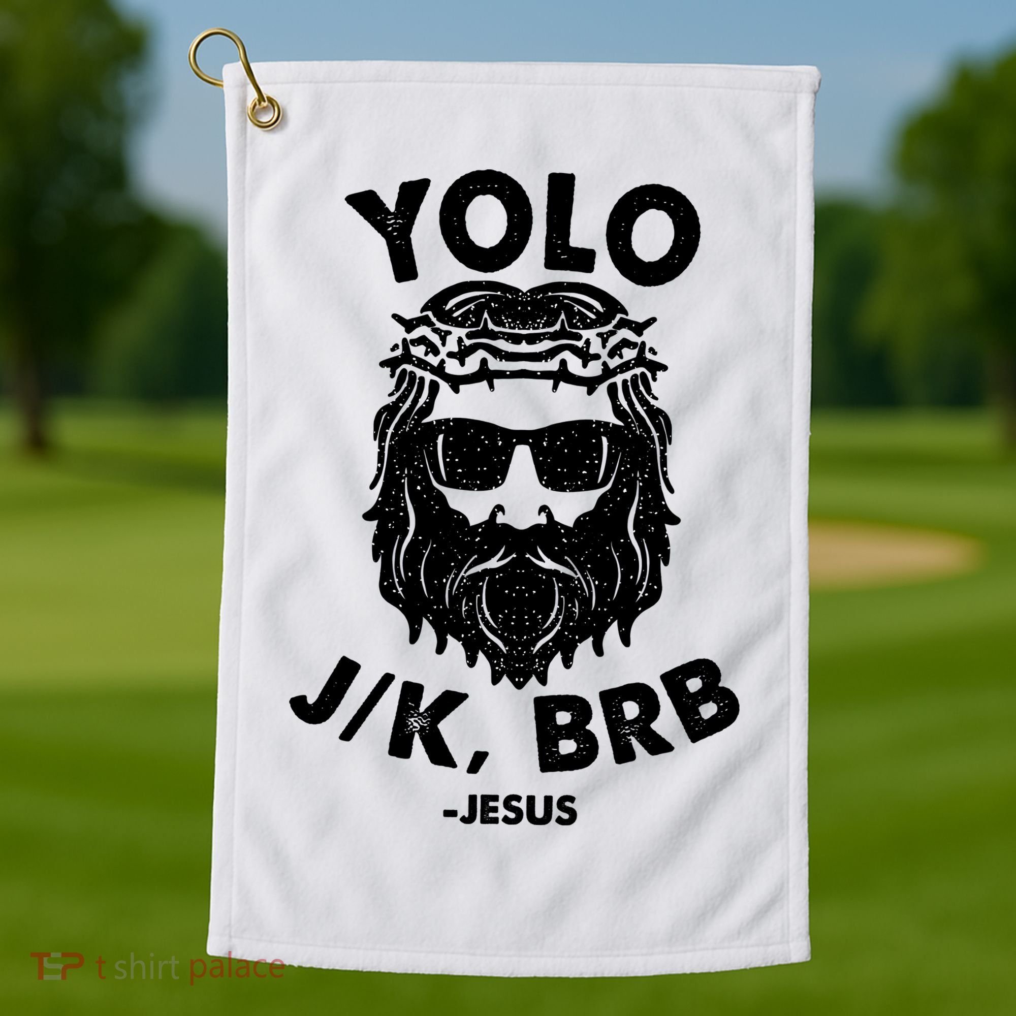 Yolo JK BRB Jesus Resurrection Funny Christian Golf Towel