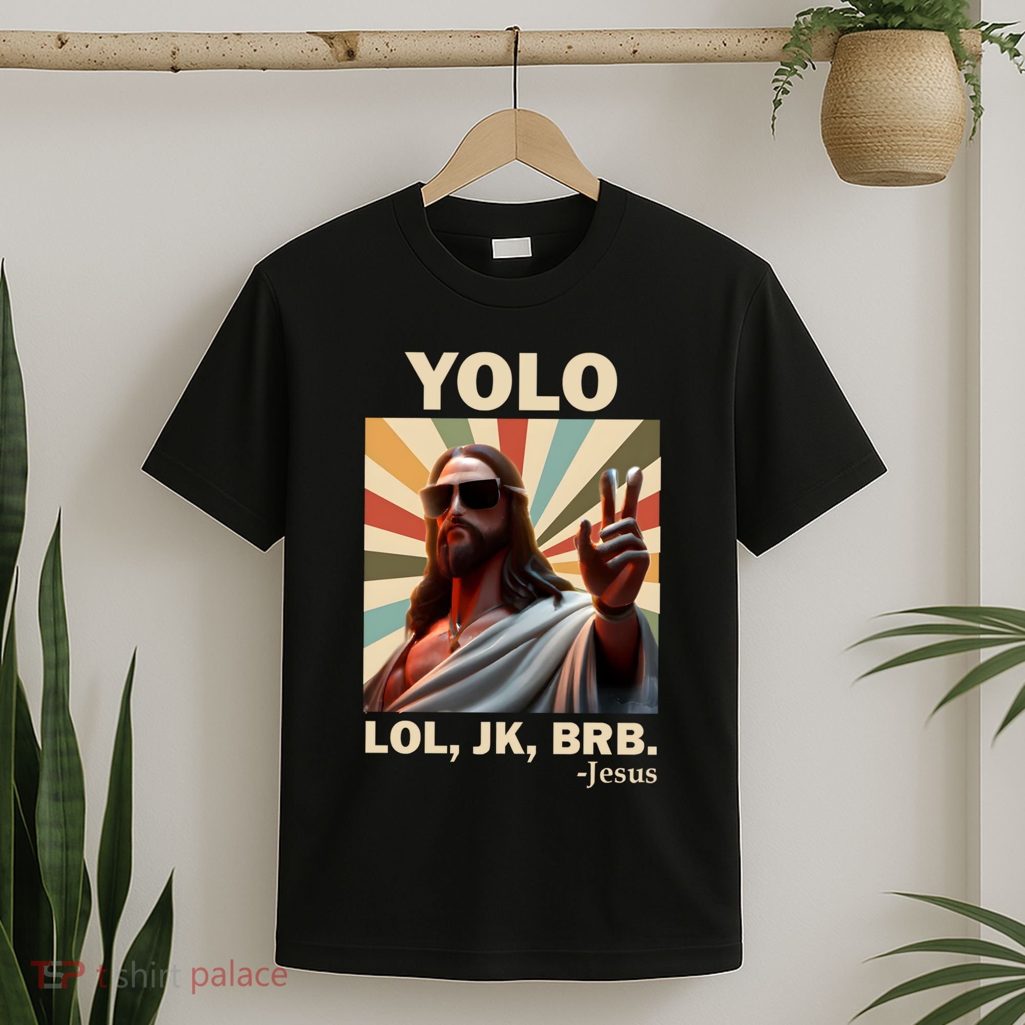 Yolo Jk Brb Jesus Christian Guess Whos Back T-Shirt