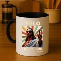 Yolo Jk Brb Jesus Christian Guess Whos Back Coffee Mug thumb 4