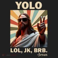 Yolo Jk Brb Jesus Christian Guess Whos Back Tumbler thumb 3