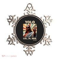 Yolo Jk Brb Jesus Christian Guess Whos Back Ornament thumb 0