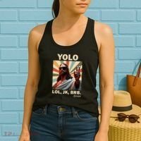 Yolo Jk Brb Jesus Christian Guess Whos Back Women's Tank Top thumb 2