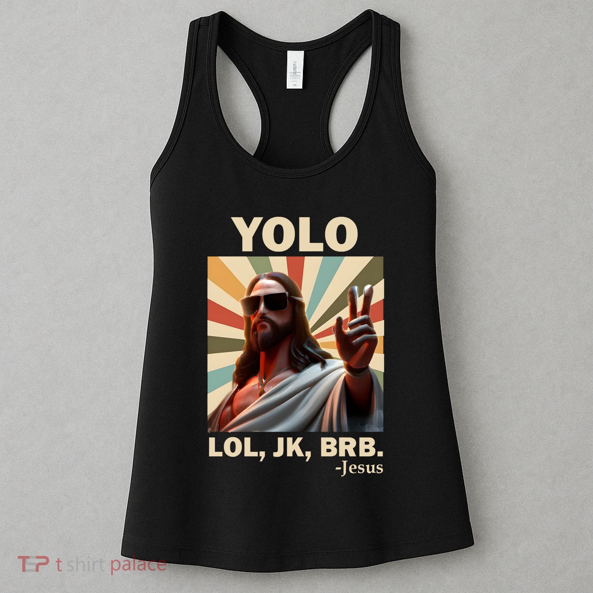 Yolo Jk Brb Jesus Christian Guess Whos Back Women's Tank Top