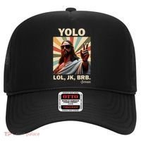 Yolo Jk Brb Jesus Christian Guess Whos Back Hat thumb 0