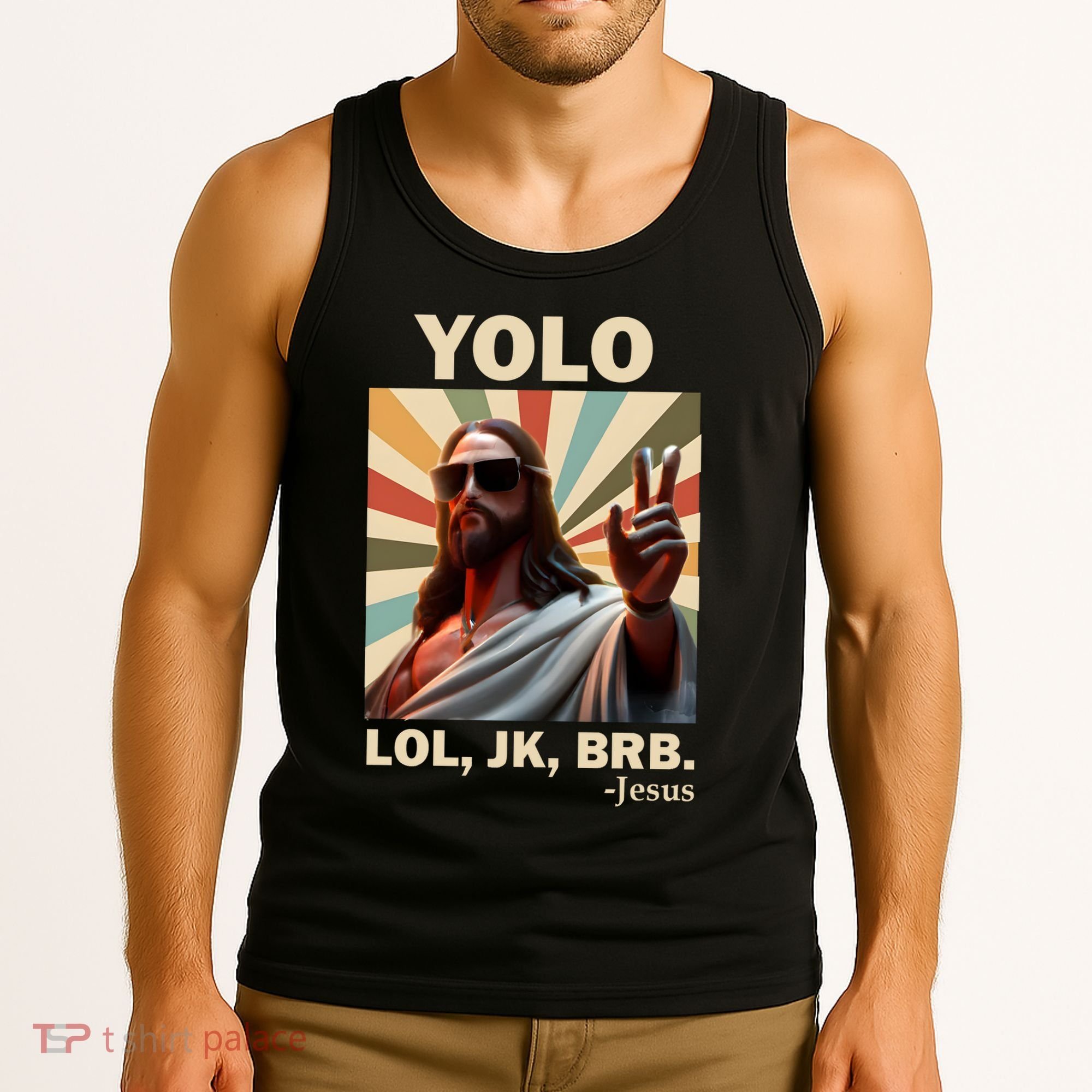 Yolo Jk Brb Jesus Christian Guess Whos Back Tank Top