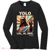 Yolo Jk Brb Jesus Christian Guess Whos Back Women's Long Sleeve Shirt thumb 0